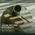 You're Not Bad With Money, You're Undertaught